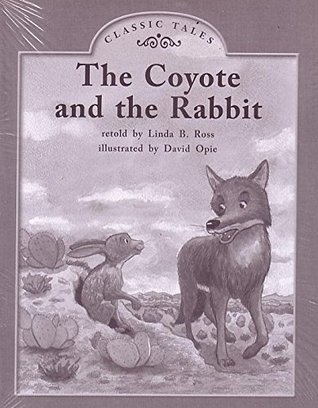 The Coyote and the Rabbit by Linda B. Ross