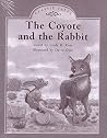 The Coyote and the Rabbit The Coyote and the Rabbit