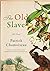 The Old Slave by Patrick Chamoiseau