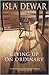 Giving Up on Ordinary