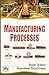 Manufacturing Processes by Maheshwar Dayal