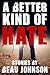 A Better Kind of Hate by Beau  Johnson