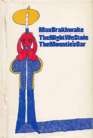 The night we stole the mountie's car