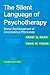 The Silent Language of Psyc...