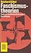 Texte zur Faschismusdiskussion II. Faschismustheorien. Ein Leitfaden  (Texte zur Faschismusdiskussion, #2)
