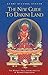 The New Guide to Dakini Land: The Highest Yoga Tantra Practice of Buddha Vajrayogini