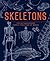 SKELETONS /ANGLAIS
