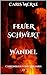 FeuerSchwert - Wandel: Chro...