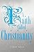 A Faith Called Christianity
