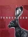 Tenderized