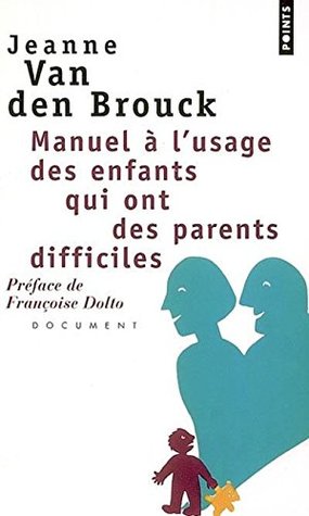 Manuel à l'usage des enfants qui ont des parents difficiles (Pocket Book)