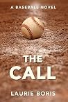 The Call: A Baseb...