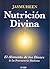 Nutricion Divina. El alimen...
