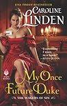 My Once and Future Duke by Caroline Linden