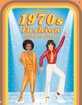 1970s Fashion (Historical Sticker Dolly Dressing)