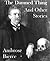 The Damned Thing and Other Stories by Ambrose Bierce
