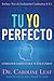 Tu Yo Perfecto: Cómo descubrir lo que te hace único (Spanish Edition)