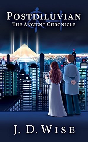 The Ancient Chronicle (Postdiluvian: The Tale of the Atsari #1)