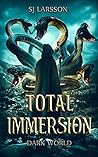 Total Immersion: Dark World