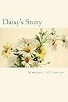 Daisy's Story by Margaret O'Connor