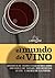 El mundo del vino (LAROUSSE...