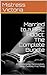 Married to a BBC Addict: The Complete Bundle: (Crossdressing, Feminization, Sissy, Cuckold, First Time)