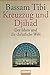 Kreuzzug und Djihad: Der Islam und die christliche Welt