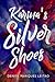 Karina's Silver Shoes by D Leitao