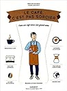 Le café c'est pas...