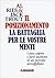 Il posizionamento. La battaglia per le vostre menti
