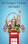 Os Tempos Verbais...