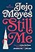Still Me (Me Before You #3)