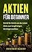 Aktien für Beginner by Investment Academy