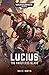 Lucius by Ian St. Martin