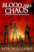 Blood and Chaos: The Collected Low Lying Lands Saga