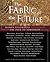 The Fabric of the Future by M.J. Ryan