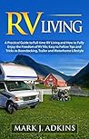RV Living : A Pra...