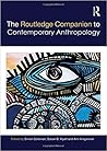 The Routledge Companion to Contemporary Anthropology (Routledge Anthropology Handbooks)