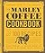 The Marley Coffee Cookbook by Rohan Marley