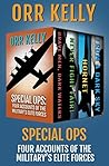 Special Ops: Four Accounts of the Military's Elite Forces