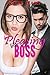 Pleasing His Boss While He ...