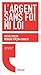 L'argent sans foi ni loi (Conversations pour demain) by Monique Pinçon-Charlot