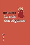 La Nuit des béguines by Aline Kiner