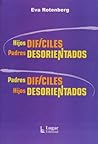 Hijos Dificiles, ...