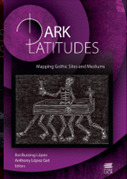 Dark Latitudes: Mapping Gothic Sites and Mediums