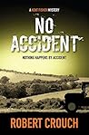No Accident by Robert   Crouch