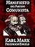 El Manifiesto del Partido Comunista (Illustrated) (Spanish Edition)