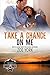 Take a Chance on Me (Camp Firefly Falls #12) by Zoe York