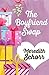 The Boyfriend Swap by Meredith Schorr