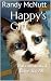 Happy's Gift: Unconditional...